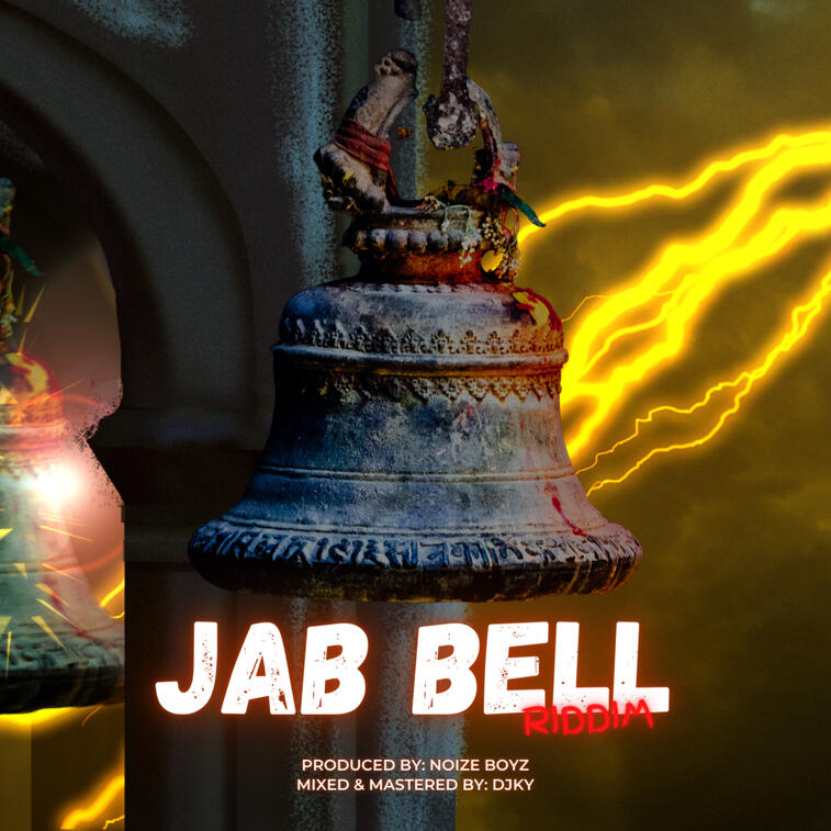 Noize Boyz | Jab Bell Riddim